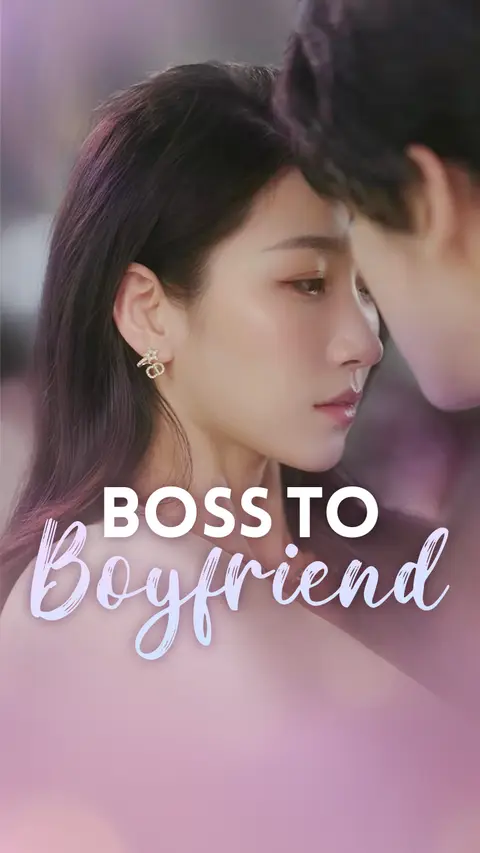 Boss to Boyfriend